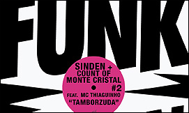 Sinden & Count of Monte Cristal Feat. MC Thiaguinho Tamborzuda